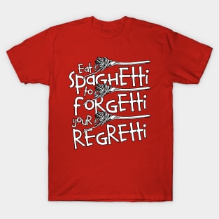 Spaghetti No Regretti T-Shirt